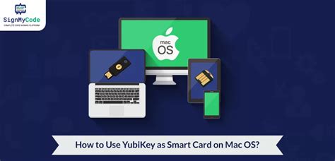 macos 10.13 smart card pairing|use yubikey with macos.